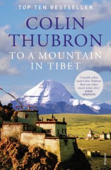 to a mountain in tibet-colin thubron-9781446467183