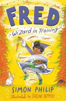 fred: wizard in training (ebook)-simon philip-9781471169083