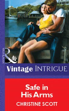 safe in his arms-christine scott-9781472077783