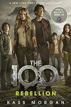 rebellion: the 100 book four-kass morgan-9781473648883