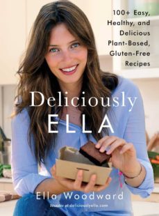 deliciously ella: 100+ easy, healthy, and delicious plant-based, gluten-free recipes-ella woodward-9781476793283