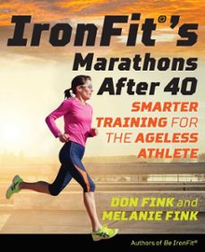 ironfit's marathons after 40 (ebook)-don fink-melanie fink-9781493026883