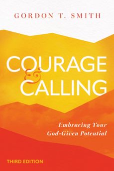 courage and calling (ebook)-gordon t. smith-9781514009383