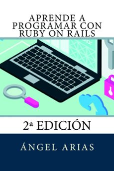 aprende a programar con ruby on rails (ebook)-angel arias-9781517213183