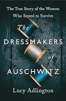 the dressmakers of auschwitz-9781529311983