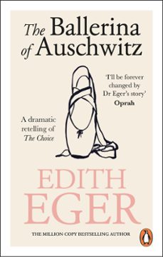 the ballerina of auschwitz (ebook)-edith eger-9781529919783