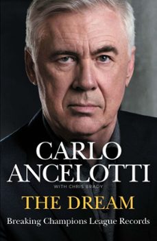 the dream (ebook)-carlo ancelotti-9781529955583