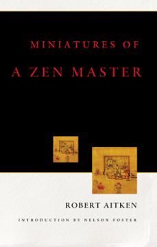 miniatures of a zen master (ebook)-robert aitken-9781582439983