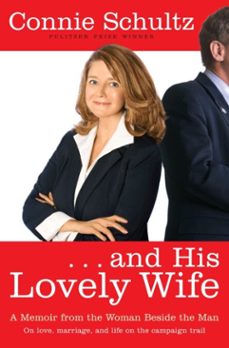 . . . and his lovely wife (ebook)-connie schultz-9781588366283
