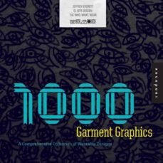 1000 garmet graphics-jeffrey everett-9781592534883