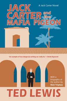 jack carter and the mafia pigeon (ebook)-ted lewis-9781616955083