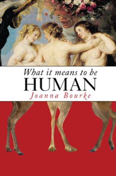 what it means to be human (ebook)-joanna bourke-9781619020283