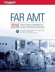 far-amt 2016 ebundle: federal aviation regulations for aviation maintenance technicians-9781619542983