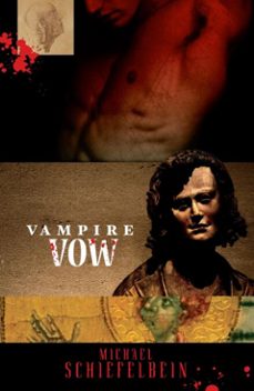 vampire vow (ebook)-michael schiefelbein-9781625670083