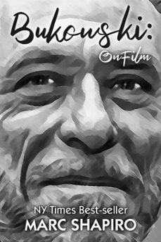 bukowski: on film (ebook)-marc shapiro-9781626016583