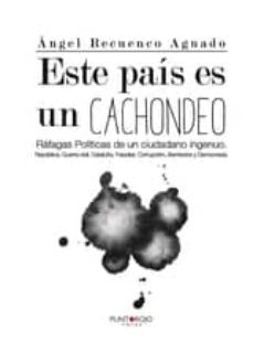 este pais es un cachondeo (ebook)-angel recuenco aguado-9781635033083