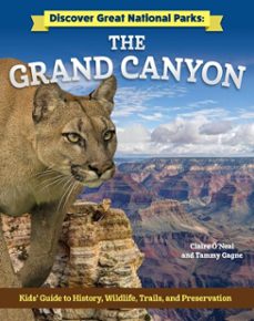 discover great national parks: grand canyon (ebook)-claire o'neal-tammy gagne-9781637414583