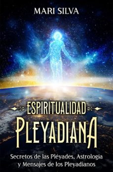 espiritualidad pleyadiana (ebook)-mari silva-9781638184683