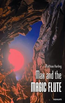 max and the magic flute (ebook)-mathias harling-9781642684483