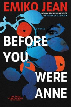 before you were anne (ebook)-emiko jean-9781668023983
