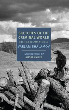 sketches of the criminal world (ebook)-varlam shalamov-9781681373683