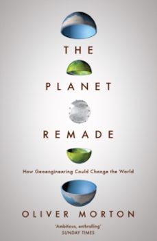 the planet remade-oliver morton-9781783780983