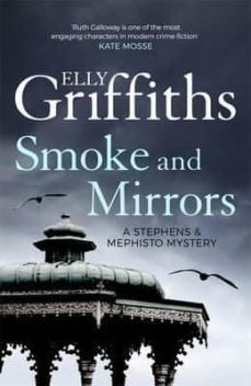 smoke and mirrors (stephens and mephisto 2)-elly griffiths-9781784290283