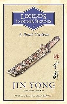 a bond undone (legends of the condor heroes vol. 2)-9781784299583