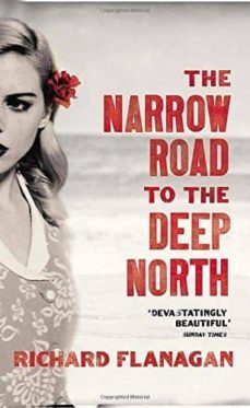 the narrow road to the deep north (winner of man booker prize for fiction 2014)                    shortlisted for miles franklin literary award 2014               long--9781784701383