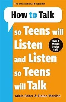 how to talk so teens will listen & listen so teens will talk-adele faber-9781785120183