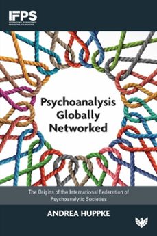 psychoanalysis globally networked (ebook)-andrea huppke-9781800132283