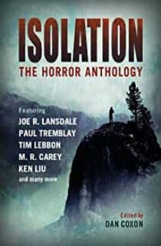 isolation: the horror anthology (ebook)-m.r. carey-9781803360690