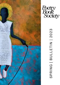 poetry book society spring 2023 bulletin (ebook)-9781913129583