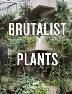 brutalist plants-olivia broome-9781914314483