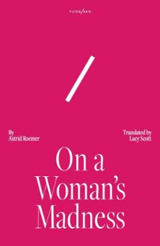 on a woman's madness (ebook)-astrid roemer-9781917126083