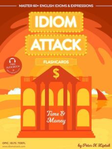 idiom attack 2: time &amp; money - flashcards for doing business vol. 7 (ebook)-9781936342983