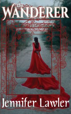 the wanderer (ebook)-jennifer lawler-9781940480183