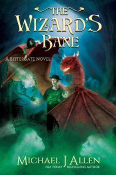 the wizard's bane-michael j allen-9781944357283