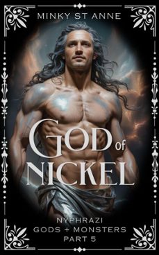 god of nickel (ebook)-minky st anne-9781997313083