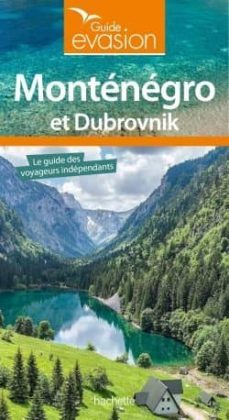 guide evasion montenegro et dubrovnik-9782017061083