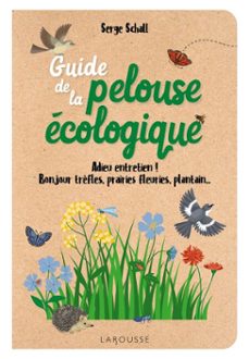 guide de la pelouse ecologique (ebook)-serge schall-9782036090583