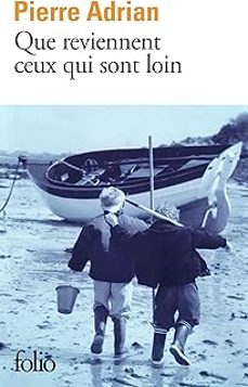 que reviennent ceux qui sont loin-pierre adrian-9782073046383