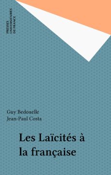 les laicites a la française (ebook)-guy bedouelle-jean paul costa-9782130681083