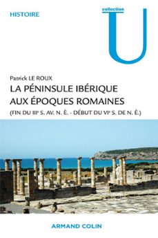 la peninsule iberique aux epoques romaines (ebook)-patrick le roux-9782200258283