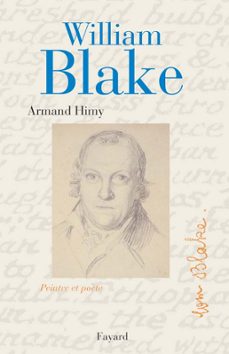 william blake, peintre et poète-armand himy-9782213645483