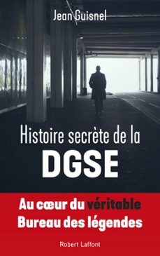 histoire secrète de la dgse (ebook)-jean guisnel-9782221246283