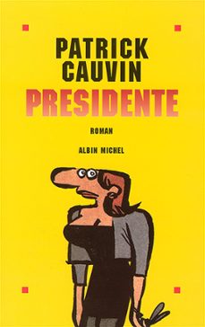 presidente (ebook)-patrick cauvin-9782226377883