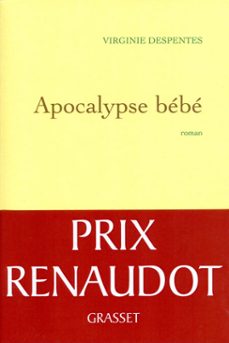 apocalypse bébé-virginie despentes-9782246857983