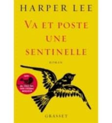 va et poste une sentinelle-harper lee-9782246858683