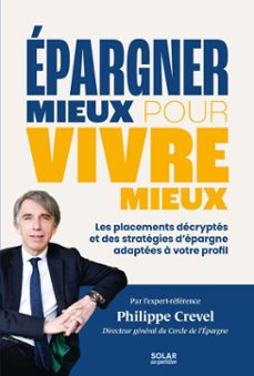 epargner mieux pour vivre mieux (ebook)-philippe crevel-9782263193583